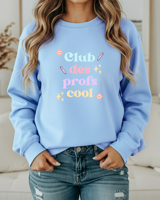 Crewneck- Club des profs cool