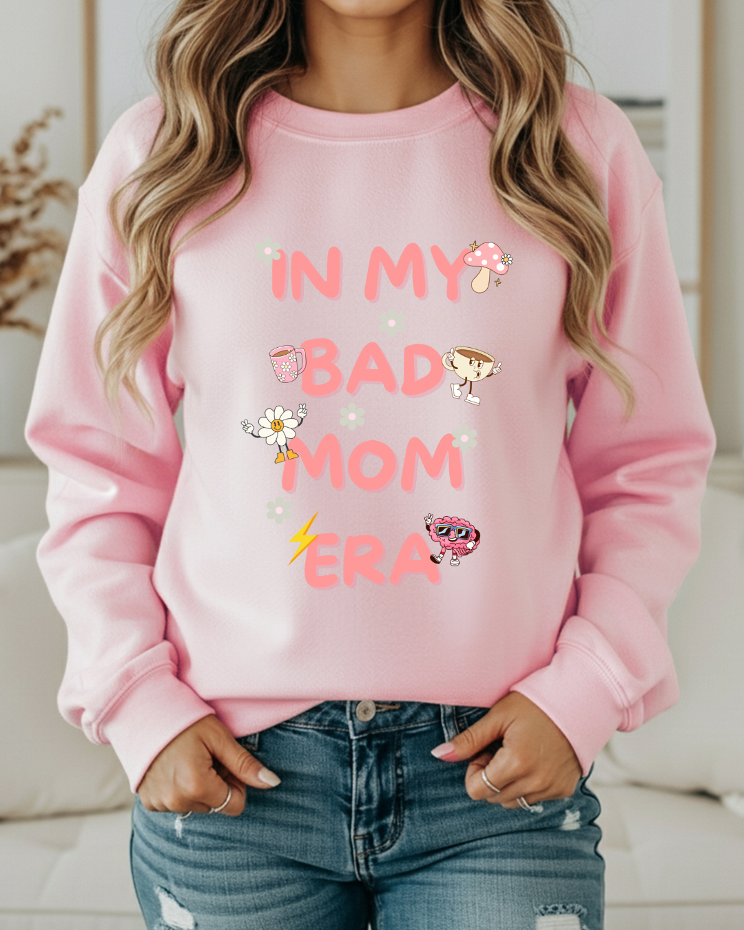 Crewneck-In my bad mom era