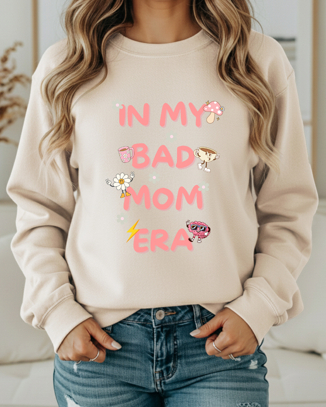 Crewneck-In my bad mom era