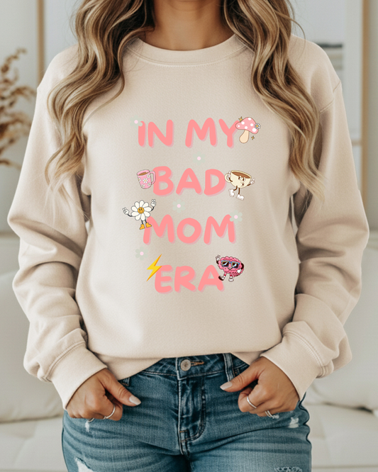 Crewneck-In my bad mom era